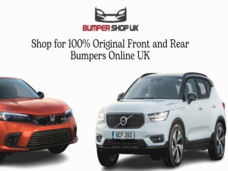 Shop for 100% Original Front and Rear Bumpers Online UK