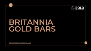 Britannia Gold Bars | BOLD Precious Metals