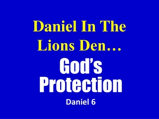 Daniel In The Lions Den…