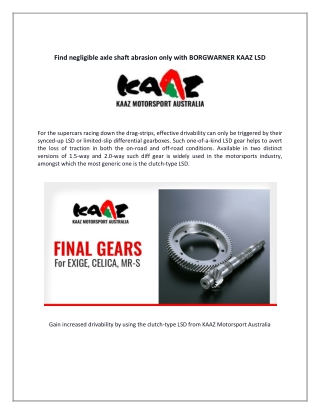 Find negligible axle shaft abrasion only with BORGWARNER KAAZ LSD