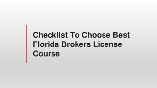 Checklist To Choose Best Florida Brokers License Course