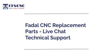 Fadal CNC Replacement Parts - Live Chat Technical Support