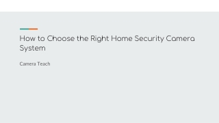 How to Choose the Right Home Security Camera System