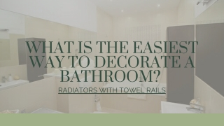 What Is The Easiest Way To Decorate A Bathroom