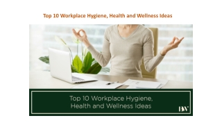 Top 10 Workplace Hygiene, Health and Wellness Ideas