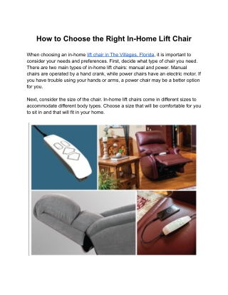 When choosing an in-home lift chair in The Villages, Florida, it is important to