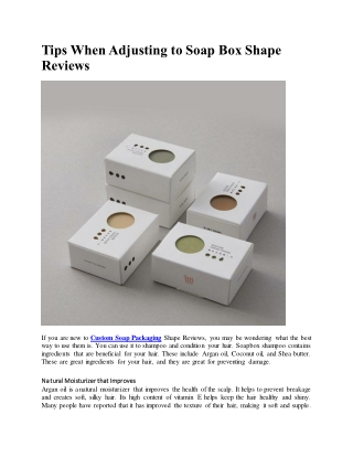 Tips When Adjusting to Soap Box Shape Reviews