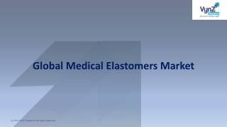 Medical Elastomers Market Growth Rate, Research Report and Industry Outlook