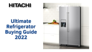 Ultimate Refrigerator Buying Guide 2022