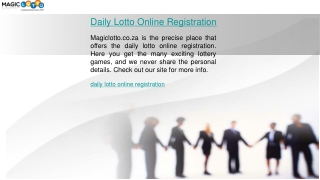Daily Lotto Online Registration  Magiclotto.co.za