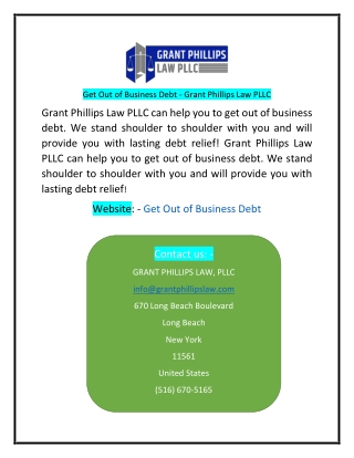 Get Out of Business Debt  Grant Phillips Law PLLC