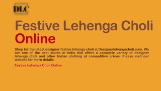 Festive Lehenga Choli Online | Designerlehengacholi.com
