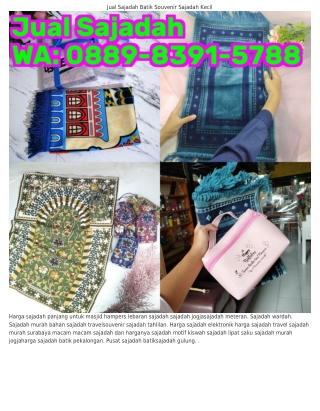 088ᑫ-83ᑫ1-5ᜪ88 (WA) Produsen Sajadah Souvenir Murah Sajadah Busa Empuk