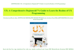 {DOWNLOAD} UX A Comprehensive BeginnerÃ¢Â€Â™s Guide to Learn the Realms of UX Programming (E.B.O.O.K. DOWNLOAD^