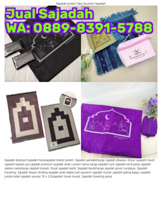 Ô88ᑫ~8ᣮᑫI~5ᜪ88 (WA) Pusat Sajadah Batik Sajadah Busa Empuk