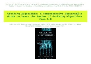 [F.R.E.E] [D.O.W.N.L.O.A.D] [R.E.A.D] Grokking Algorithms A Comprehensive BeginnerÃƒÂ­s Guide to Learn the Realms of Gro