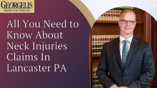 All You Need to Know About Neck Injuries Claims In Lancaster PA