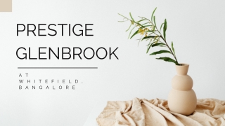 Prestige Glenbrook At Whitefield, Bangalore - Brochure