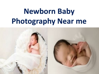 Newborn Baby Photography Near me