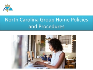 North Carolina Group Home Policies and Procedures