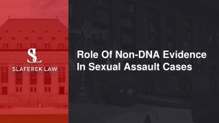 Sept Slides - Role Of Non-DNA Evidence In Sexual Assault Cases