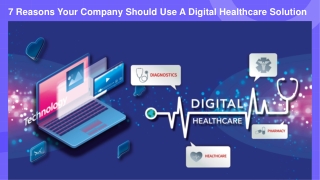 7 Reasons Your Company Should Use A Digital Healthcare Solution