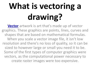 What is vectoring a drawing?