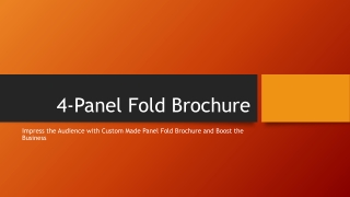 Impress the Audience with Custom Made Panel Fold Brochure and Boost the Business