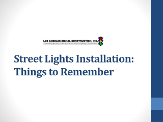 Street Lights Installation Things to Remember