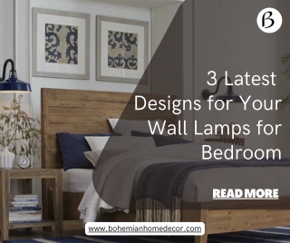 3 Latest Designs for Your Wall Lamps for Bedroom
