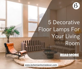 5 Decorative Floor Lamps For Your Living Room