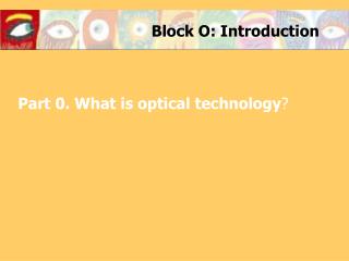 Block O: Introduction