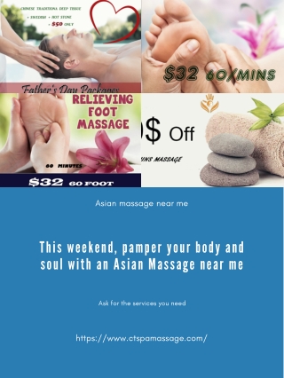 This weekend, pamper your body and soul with an Asian Massage near me