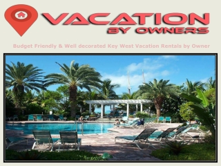 Budget Friendly & Well decorated Key West Vacation Rentals by Owner