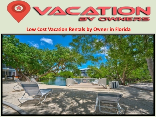 Low Cost Vacation Rentals by Owner in Florida