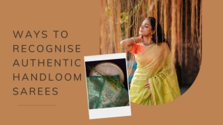 Ways To Recognise Authentic Handloom Sarees