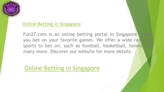 Online Betting in SingaporeFun27.com