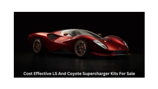 Cost Effective LS And Coyote Supercharger Kits For Sale