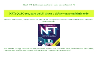 [READ] NFT QuÃƒÂ© son  para quÃƒÂ© sirven y cÃƒÂ³mo van a cambiarlo todo Pdf