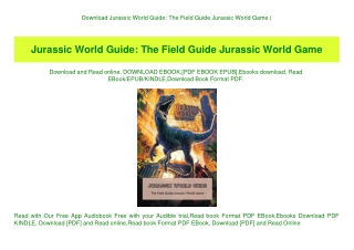 Download Jurassic World Guide The Field Guide Jurassic World Game (E.B.O.O.K. DOWNLOAD^