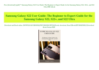 Free [download] [epub]^^ Samsung Galaxy S22 User Guide The Beginner to Expert Guide for the Samsung Galaxy S22  S22   an