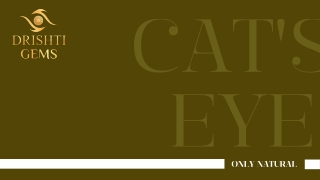 Cat's Eye Stone | Drishti Gems