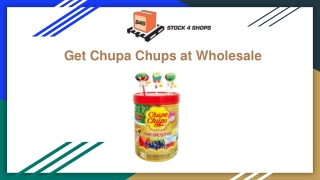 Get Chupa Chups at Wholesale