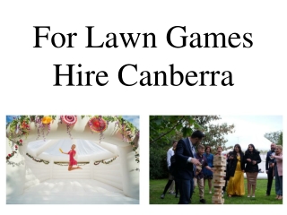 For Lawn Games Hire Canberra
