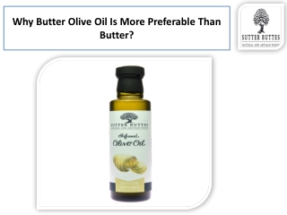 Butter Olive Oil