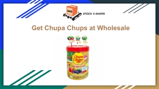 Purchase Chupa Chups at Wholesale