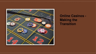 _Online Casinos - Making the Transition