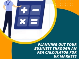 Planning Out Your Business Through An FBA Calculator for UK Markets