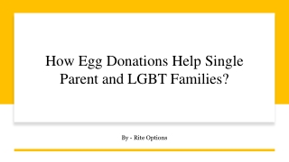 How Egg Donations Help Single Parent and LGBT Families ?