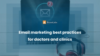 Email Marketing for Medical Practices | BraveLabs